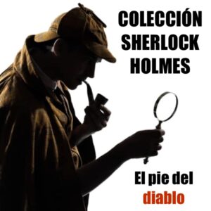 Sherlock Holmes - El pie del diablo