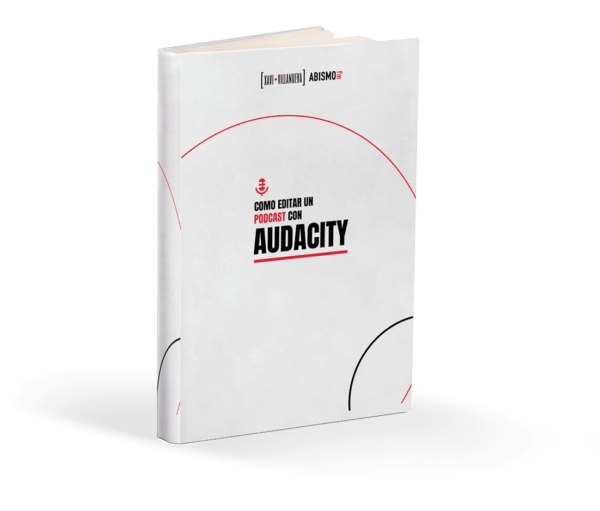 ¿Cómo editar un podcast con Audacity?